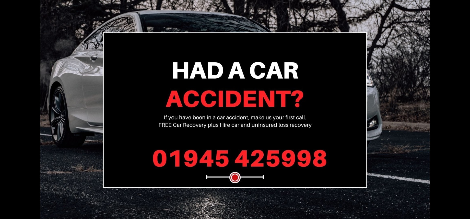Accident Recovery 01945 425 998